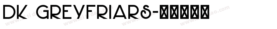 DK Greyfriars字体转换